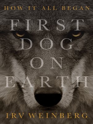 cover image of First Dog On Earth